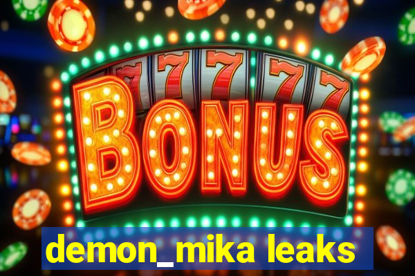 demon_mika leaks